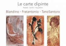 Le carte dipinte. Pastelli-Acrilici-Acqueforti